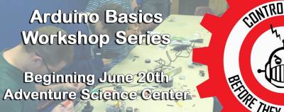 Arduino Basics Workshop Series and Optional Kit Available